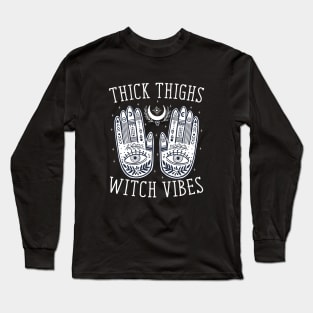 Thick Thighs Witch Vibes Halloween Long Sleeve T-Shirt